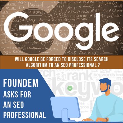 Will Google Be Forced To Disclose Its Search Algorithm To An SEO Professional?